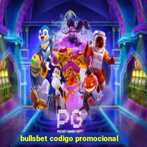 bullsbet codigo promocional